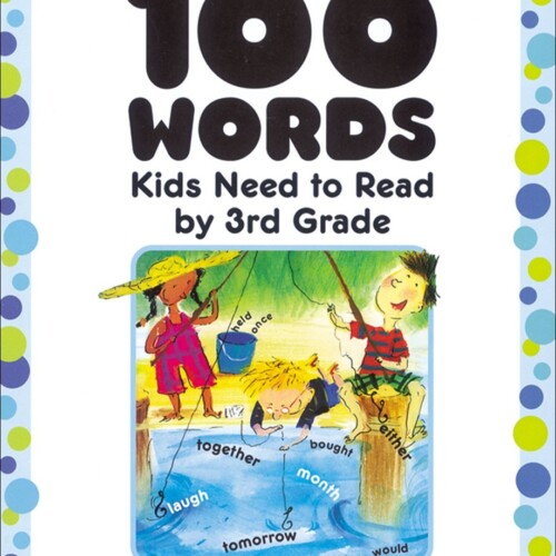 100 Words Kids Need to Read by 3rd Grade