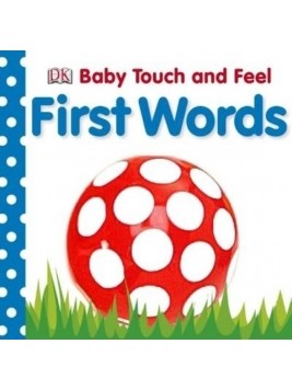 First Words (Baby Touch and Feel)