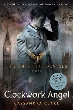 Clockwork Angel (Infernal Devices, Book 1)