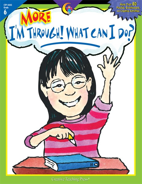 More I'm Through! What Can I Do?, Gr. 6