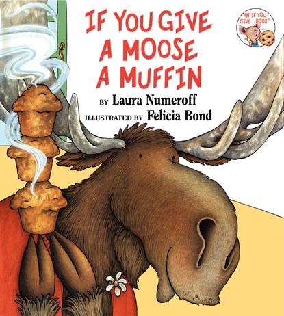 If You Give a Moose a Muffin (Big Book)