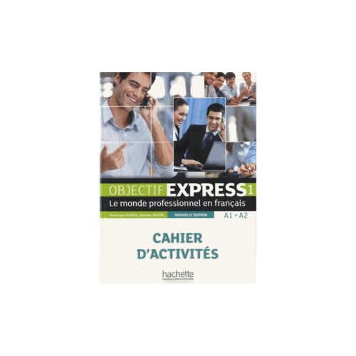 Objectif Expres A1 A2 activities