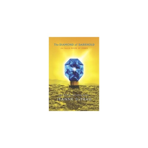 The diamond of darkhold - City of Ember book 4