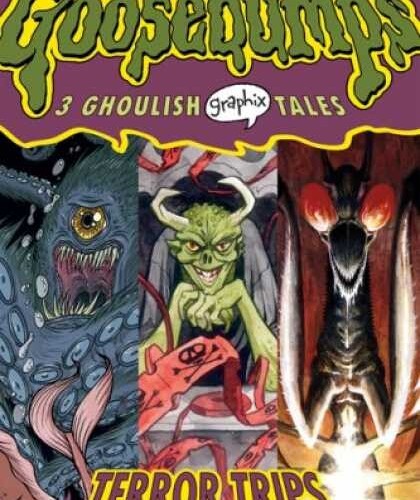 Terror Trips (Goosebumps Graphix 2)