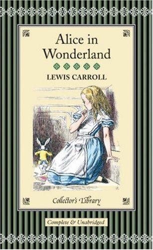 Alice's Adventures in Wonderland & Through the Looking-Glass