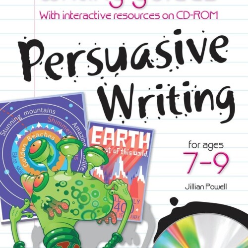 Persuasive Writing for Ages 7-9 (Writing Guides)