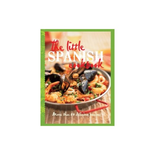The Little Spanish Cookbook: More Than 80 Tempting Recipes