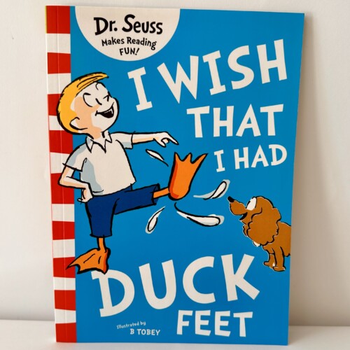 Dr. Seuss - I Wish That I Had Duck Feet