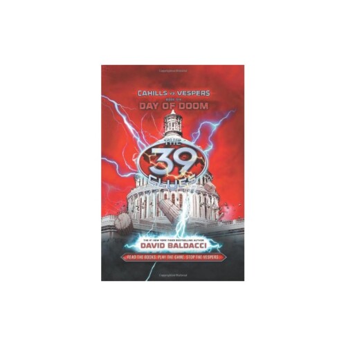 The 39 Clues: Cahills vs. Vespers Book 6: Day of Doom
