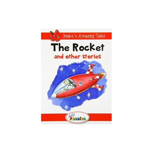 The Rocket and Other Stories Jolly Phonics Readers
