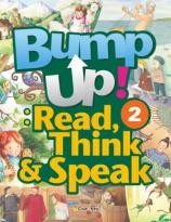 Bump up! Read, Think & Speak 2