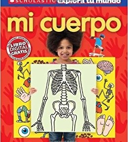 Explora tu mundo: Mi Cuerpo