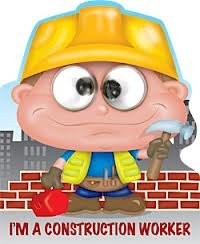 I'm A Construction Worker