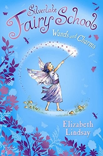 Wands and Charms - Silverlake Fairy School