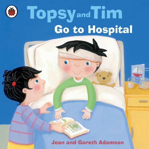Topsy and Tim: Go to Hospital