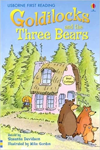 Goldilocks and the three bears (Usborne First Reading)