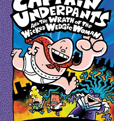 Captain Underpants and the Wrath of the Wicked Wedgie Woman