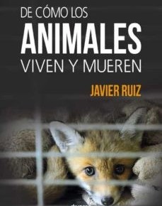 De cómo los Animales viven y mueren