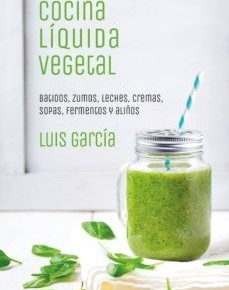 Cocina Líquida Vegetal
