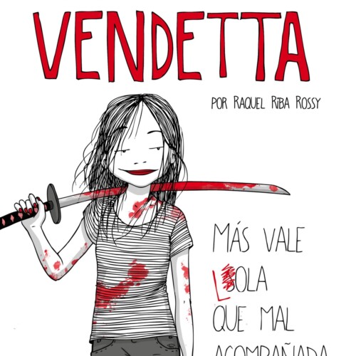 Lola Vendetta. Más vale Lola que mal acompañada
