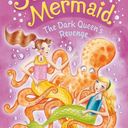 The Secret Mermaid - The Dark Queen's Revenge