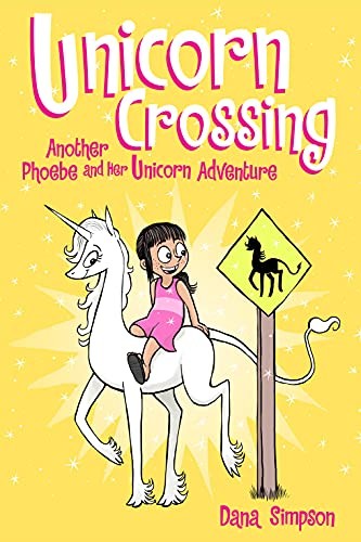 Unicorn Crossing: Another Phoebe and her Unicorn Adventure