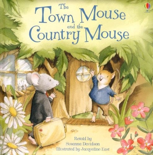 THE TOWN MOUSE AND THE COUNTRY MOUSE