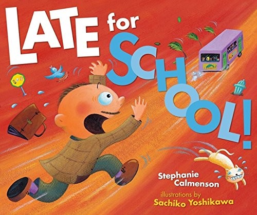 LATE FOR SCHOOL