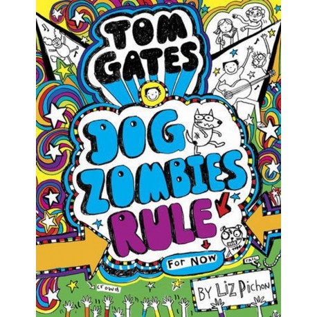 Tom Gates - Dog Zombies Rule For Now