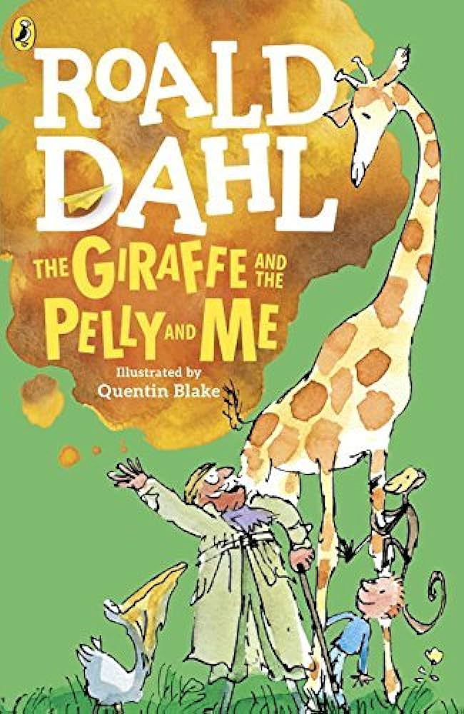 THE GIRAFFE AND THE PELLY AND ME